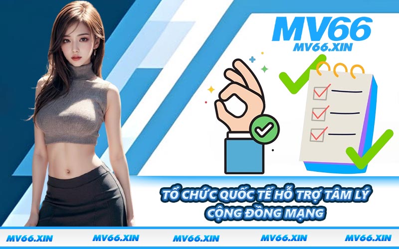 Tổ chức quốc tế hỗ trợ tâm lý cộng đồng mạng